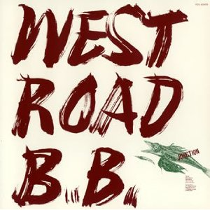 West Road Blues Band / Junction (1984) -塩次伸二、山岸潤史							関連記事
